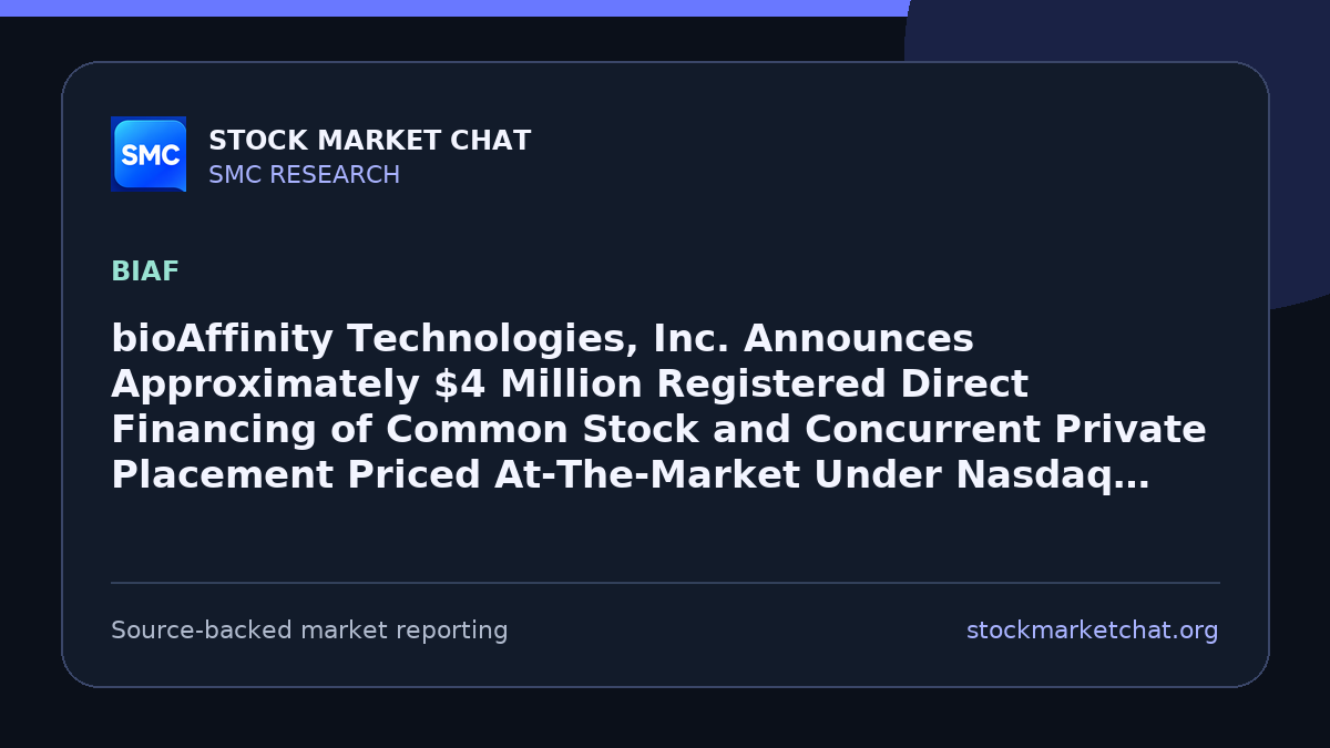 bioAffinity Technologies, Inc. Announces Approximately $4 Million Registered Direct Financing of Common Stock and Concurrent Private Placement Priced At-The-Market Under Nasdaq Rules