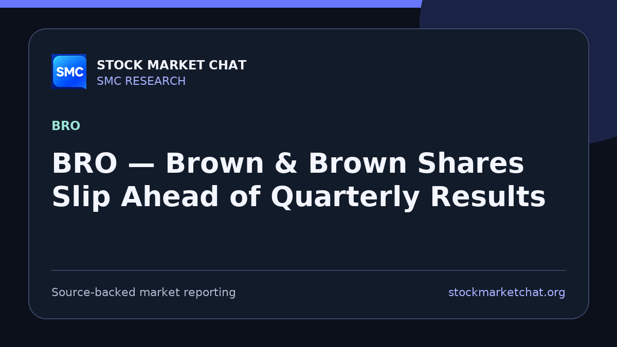 BRO — Brown & Brown Shares Slip Ahead of Quarterly Results