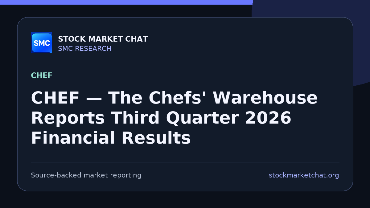 CHEF — The Chefs' Warehouse Reports Third Quarter 2026 Financial Results
