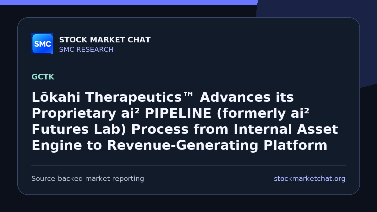Lōkahi Therapeutics™ Advances its Proprietary ai² PIPELINE (formerly ai² Futures Lab) Process from Internal Asset Engine to Revenue-Generating Platform
