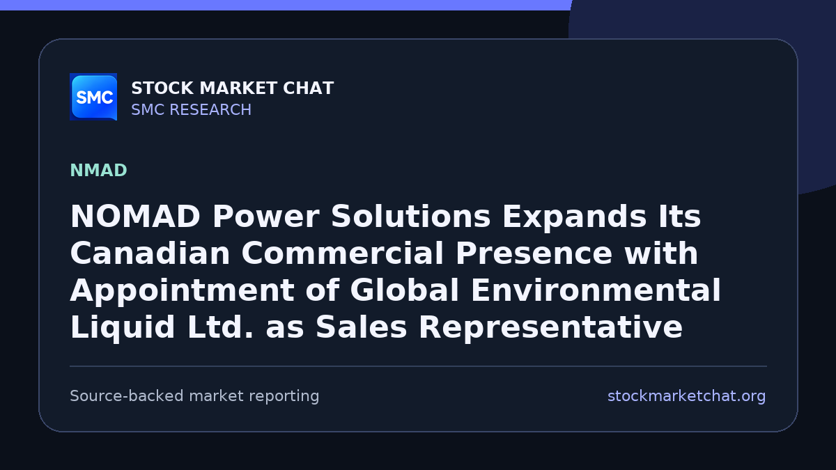 NOMAD Power Solutions Expands Its Canadian Commercial Presence with Appointment of Global Environmental Liquid Ltd. as Sales Representative