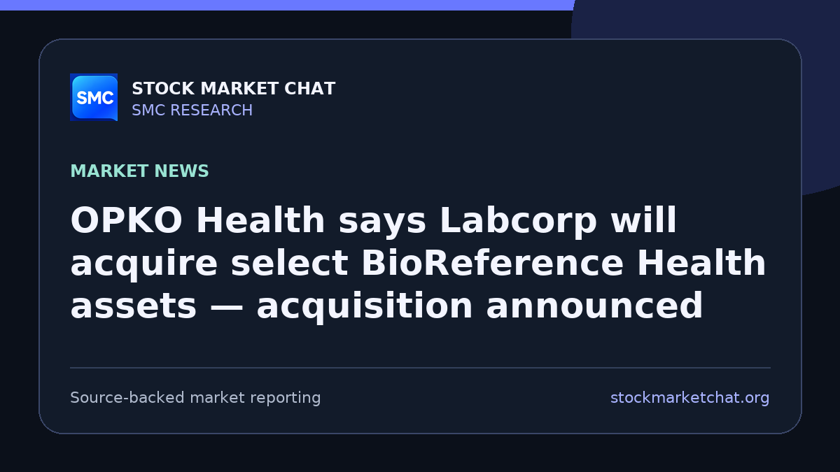OPKO Health says Labcorp will acquire select BioReference Health assets — acquisition announced