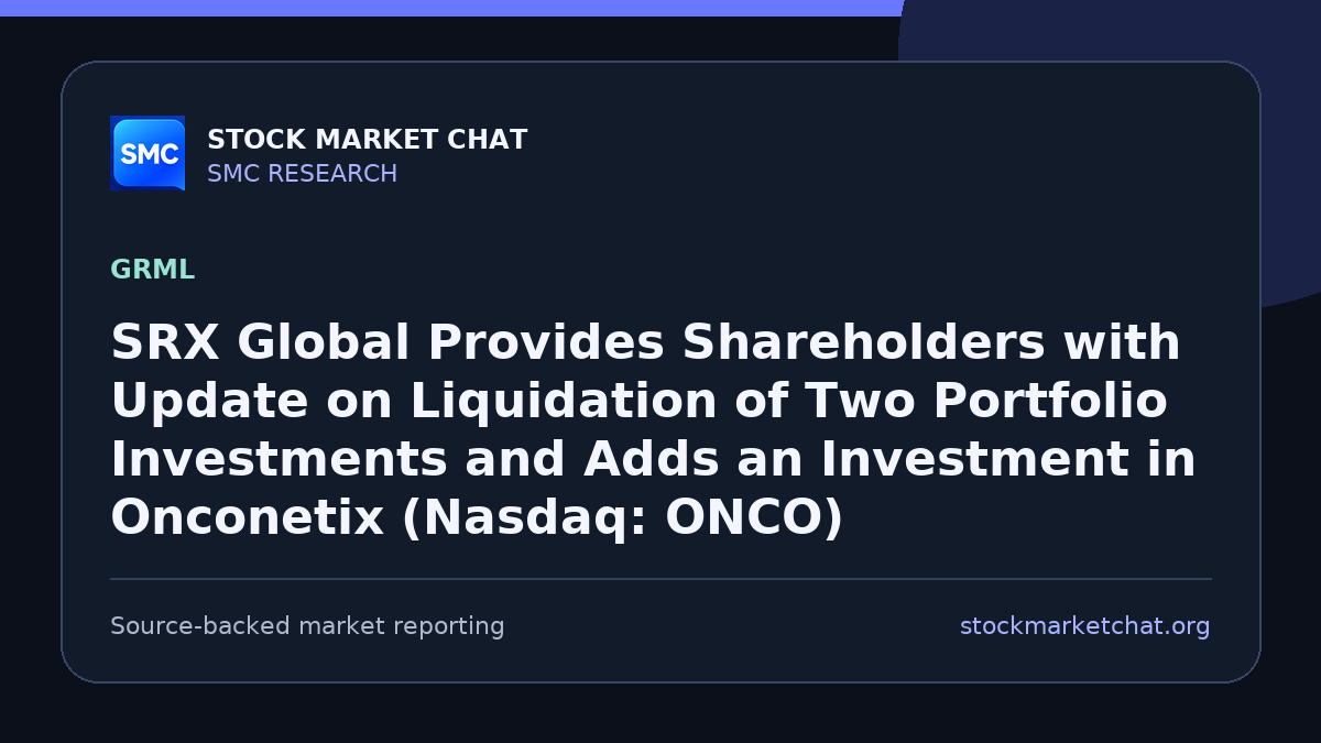 SRX Global Provides Shareholders with Update on Liquidation of Two Portfolio Investments and Adds an Investment in Onconetix (Nasdaq: ONCO)