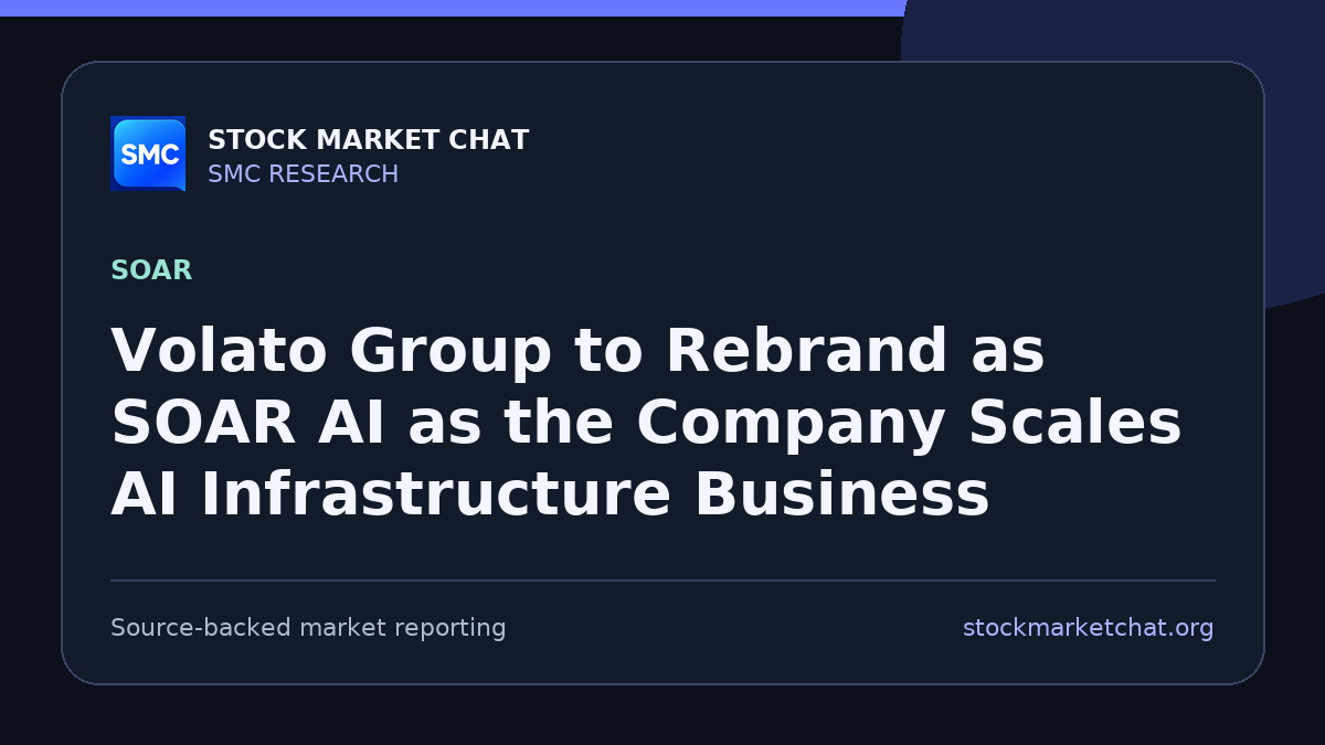 Volato Group to Rebrand as SOAR AI as the Company Scales AI Infrastructure Business